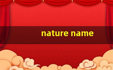 nature name